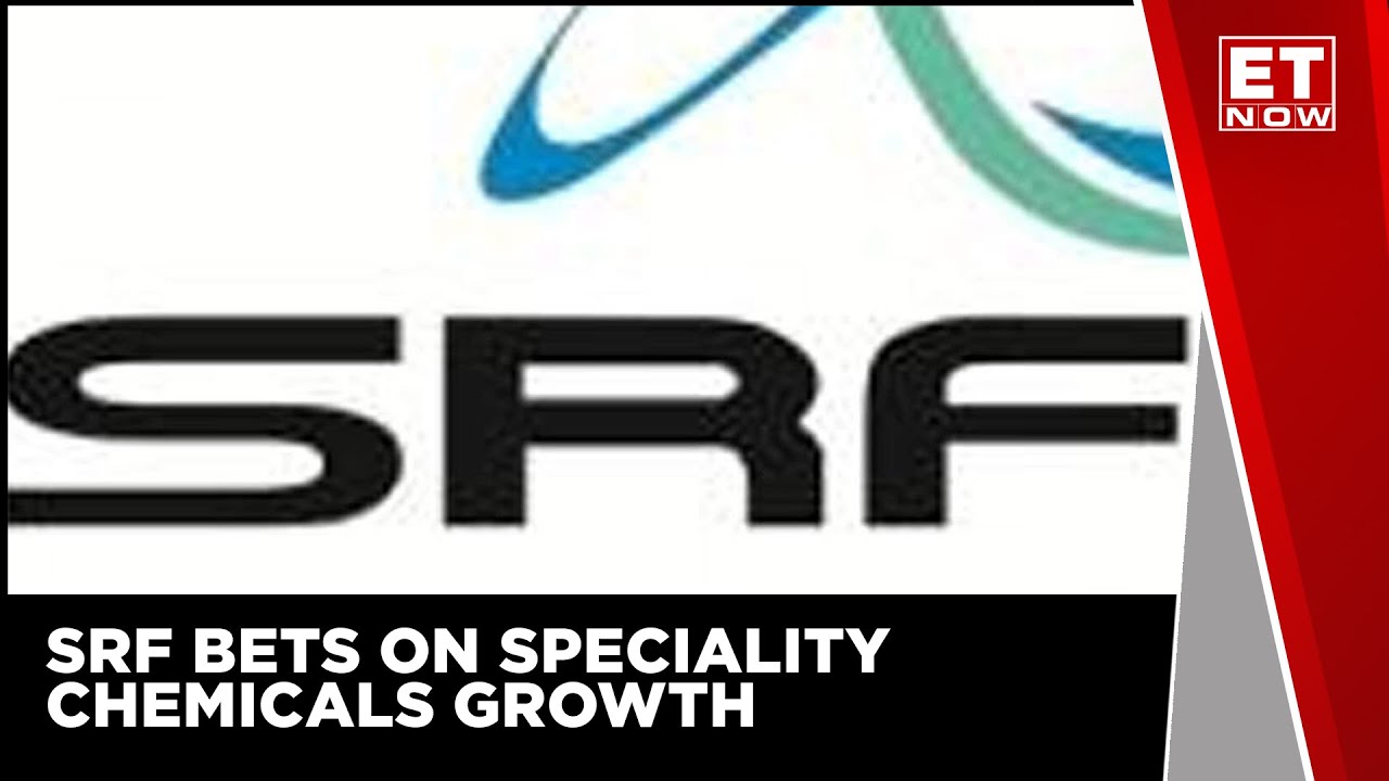 SRF Confident About Strong Growth In Specialty Chemical Business | ET Now | Latest News