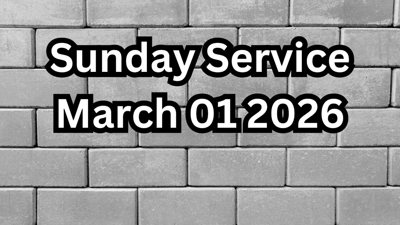 Sunday Service at FWC on March 01 2026