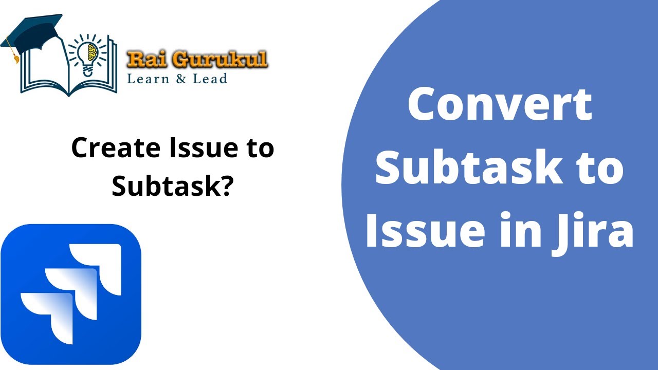 How to Convert Subtask to Issue in Jira and Issue to subtask | Jira Tutorial for  Beginner