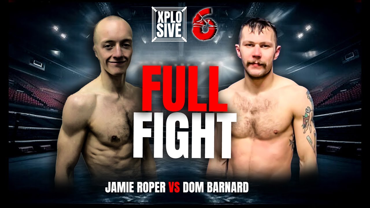 Xplosive 6 : Jamie Roper vs Dom Barnard