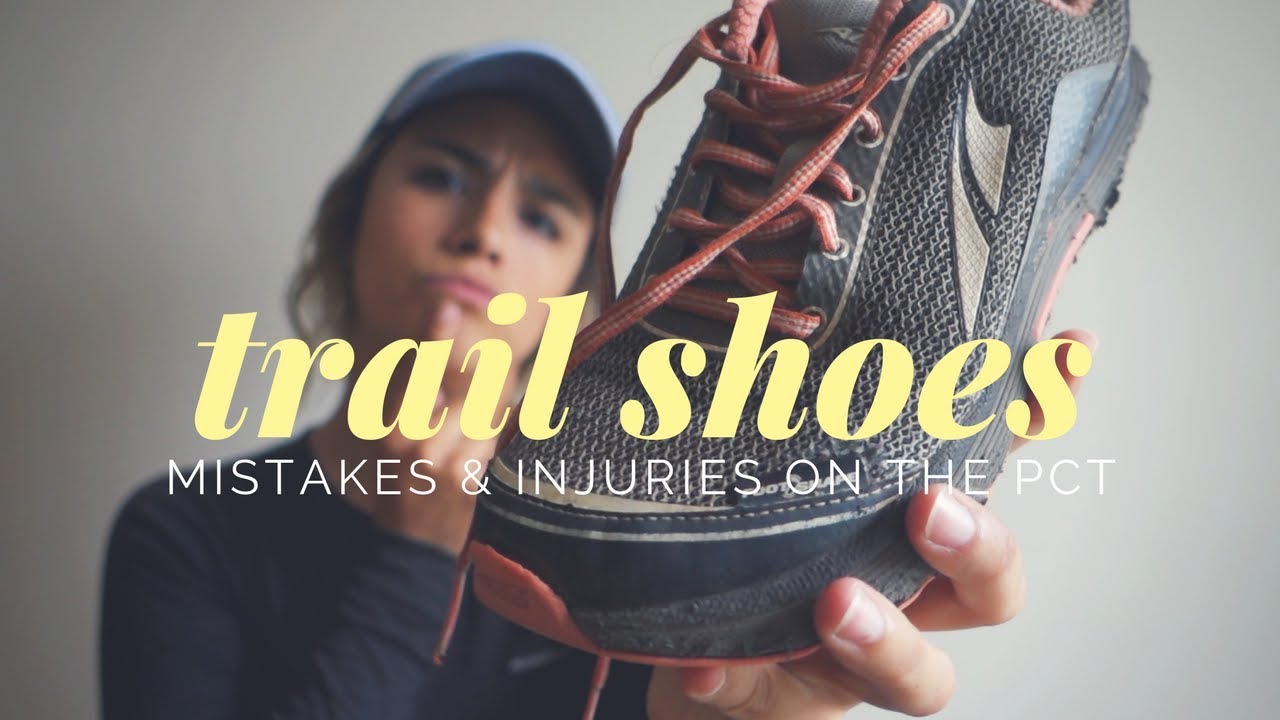 Shoes & Injuries on the PCT // DON'T MAKE THESE SAME MISTAKES!!!
