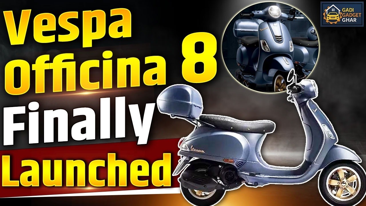 Vespa Officina 8 Launched in India | Price, Features & What’s Special?