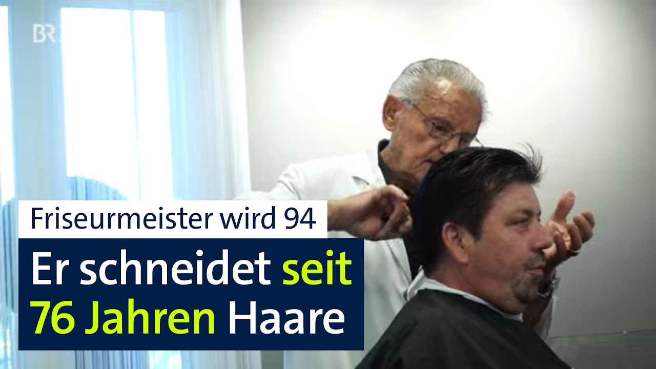 Rente mit 70? Dieser 93-jährige Friseurmeister kann da nur lachen | Abendschau | BR24