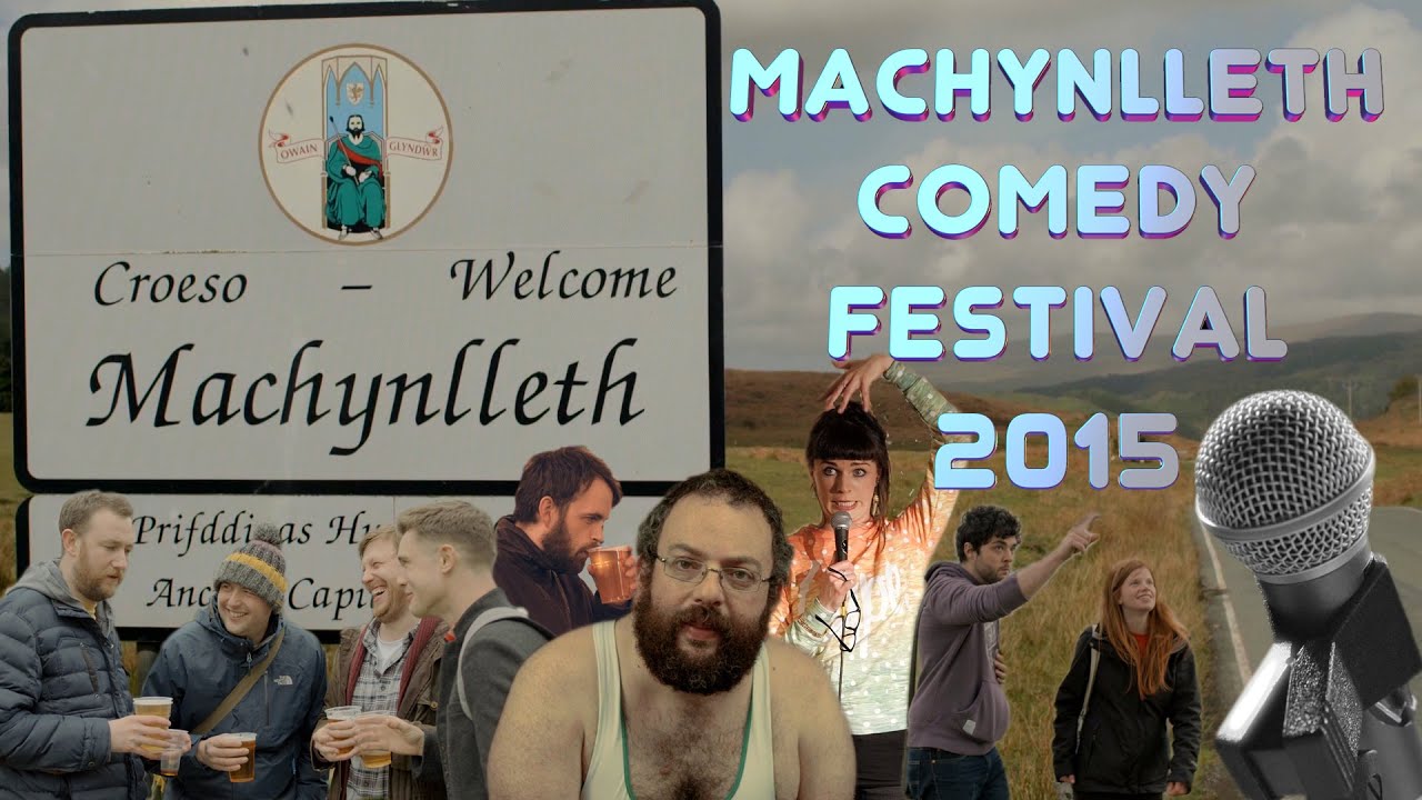 Machynlleth Comedy Festival 2015