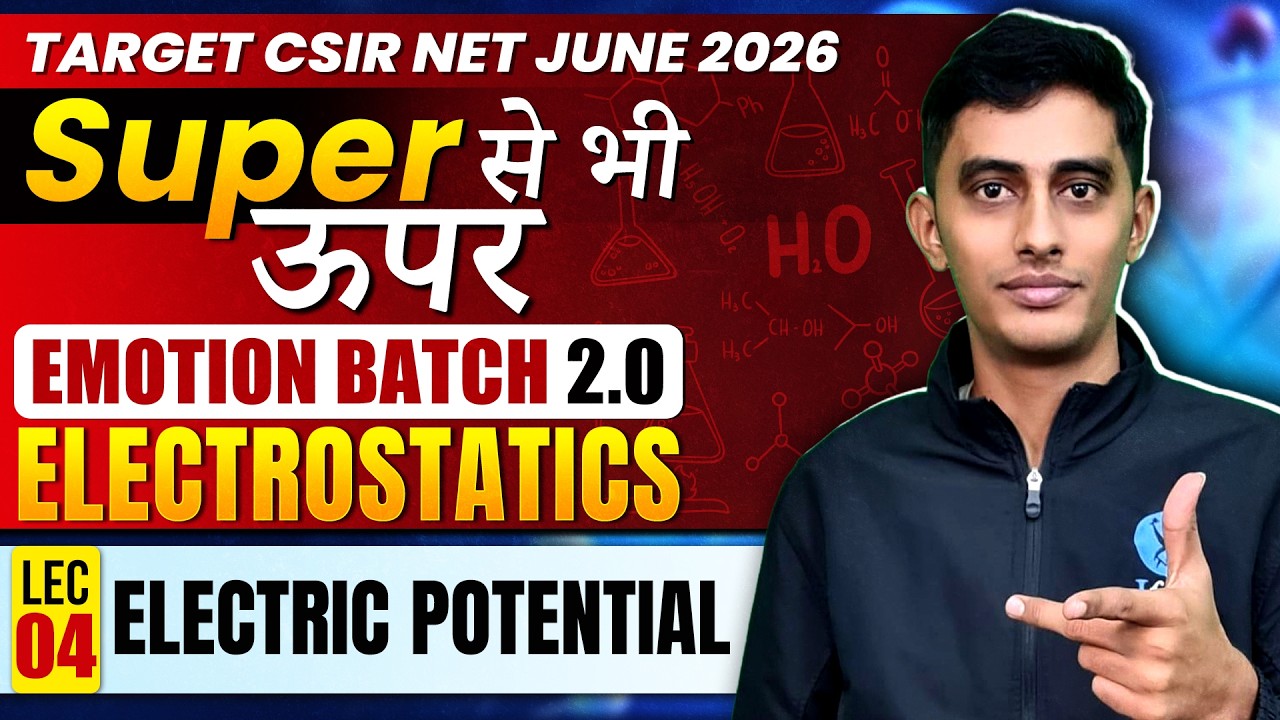 Electric Potential | Electrostatics | CSIR NET Physics June 2026 | Lecture 4 | IFAS