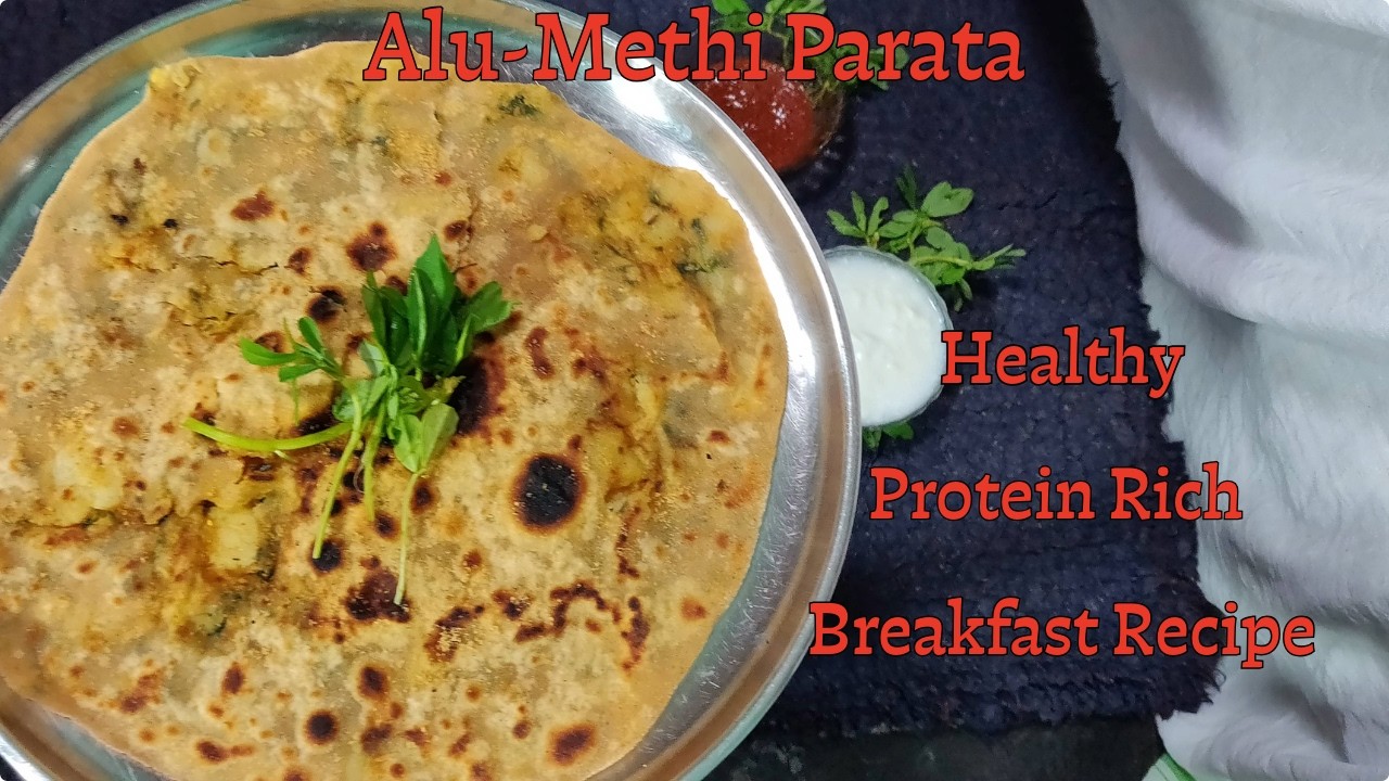 Alu Methi Parata