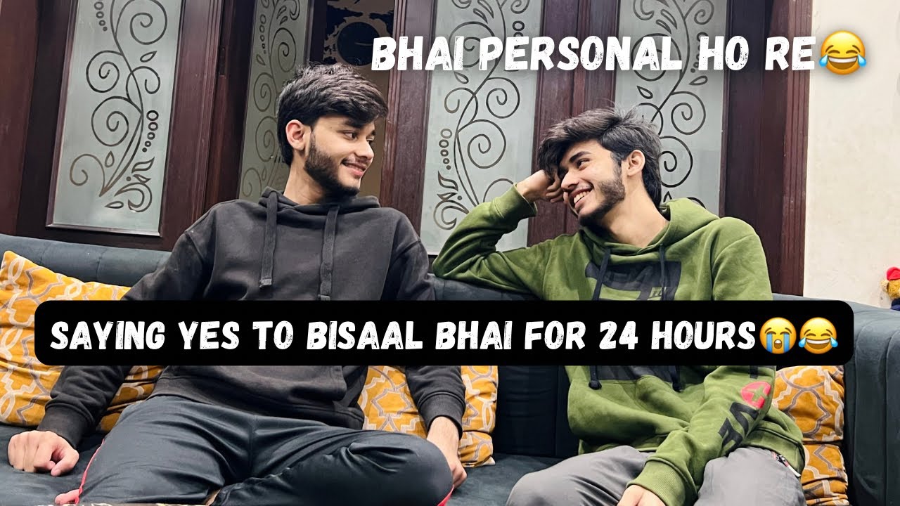 SAYING YES TO BISAAL BHAI FOR 24 HOURS😭😂| BHOT MAZA AYA😂| VLOG | ibi Sheikh