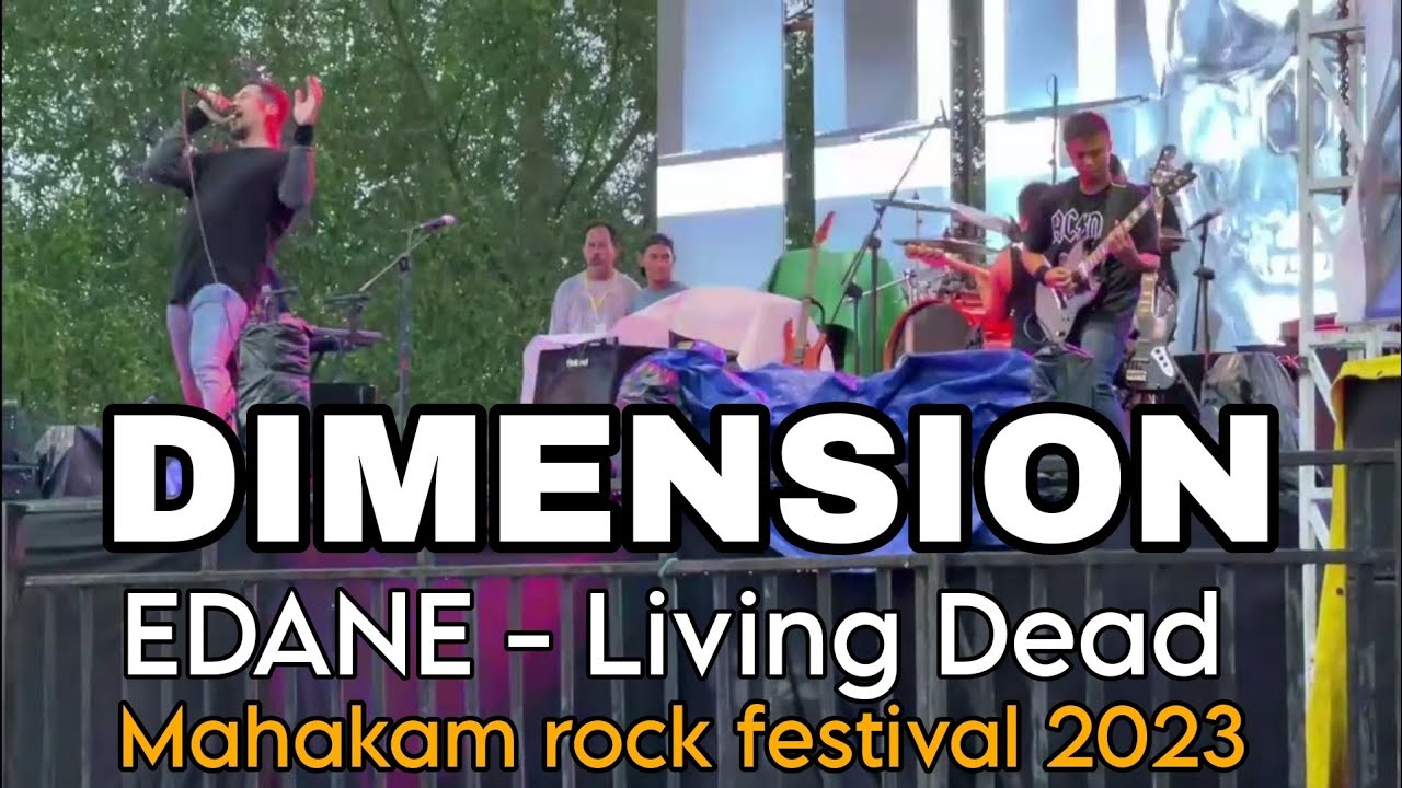 EDANE - LIVING DEAD COVER BY DIMENSION || MAHAKAM ROCK FESTIVAL 2023