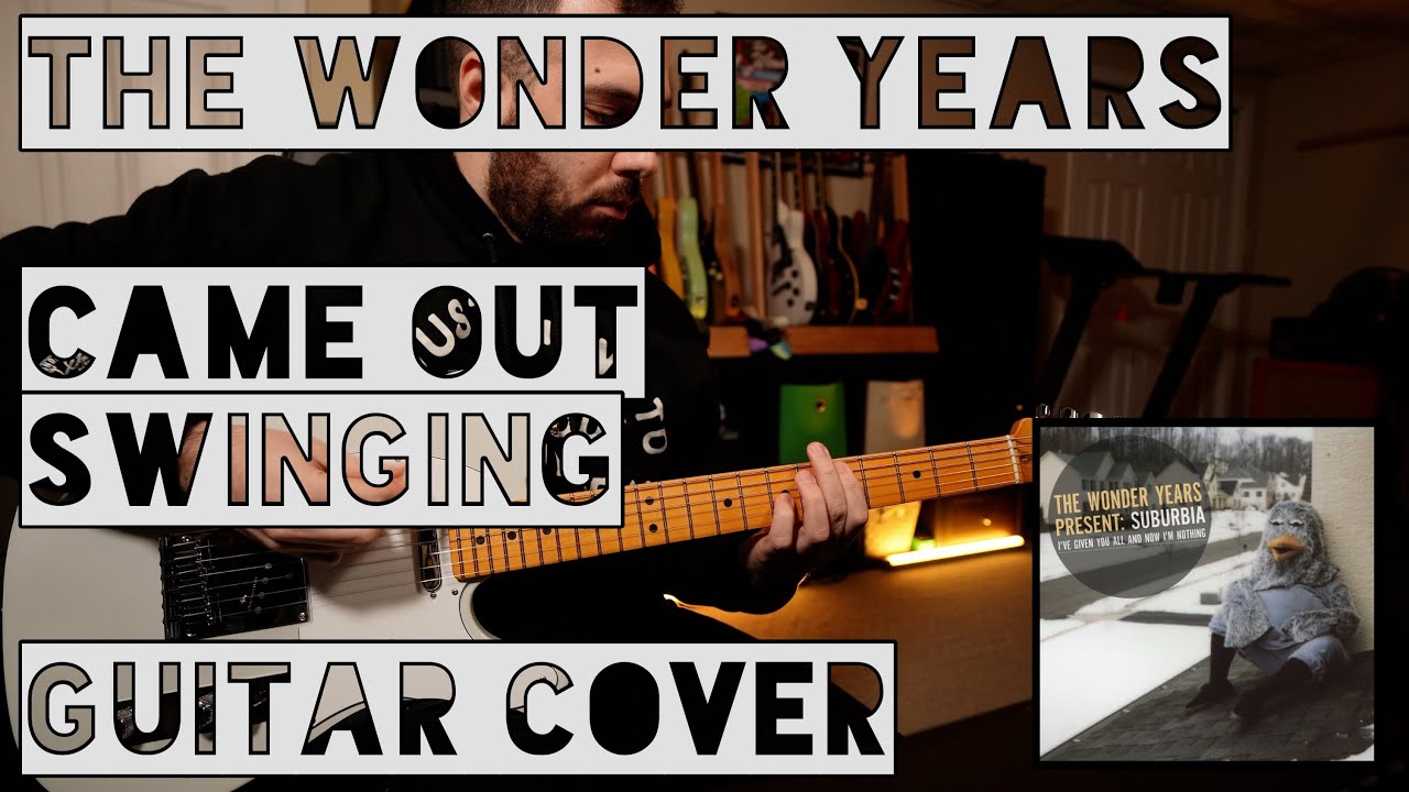 The Wonder Years - Came Out Swinging (Guitar Cover)