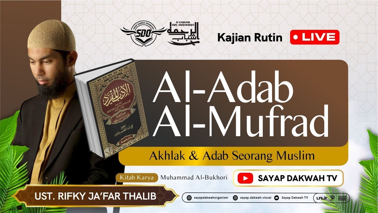 🔴#2 Sayyidul Istighfar - Doa Terbaik Memohon Ampunan | Kitab Al Adab Al Mufrad - Ust Rifky Ja'far