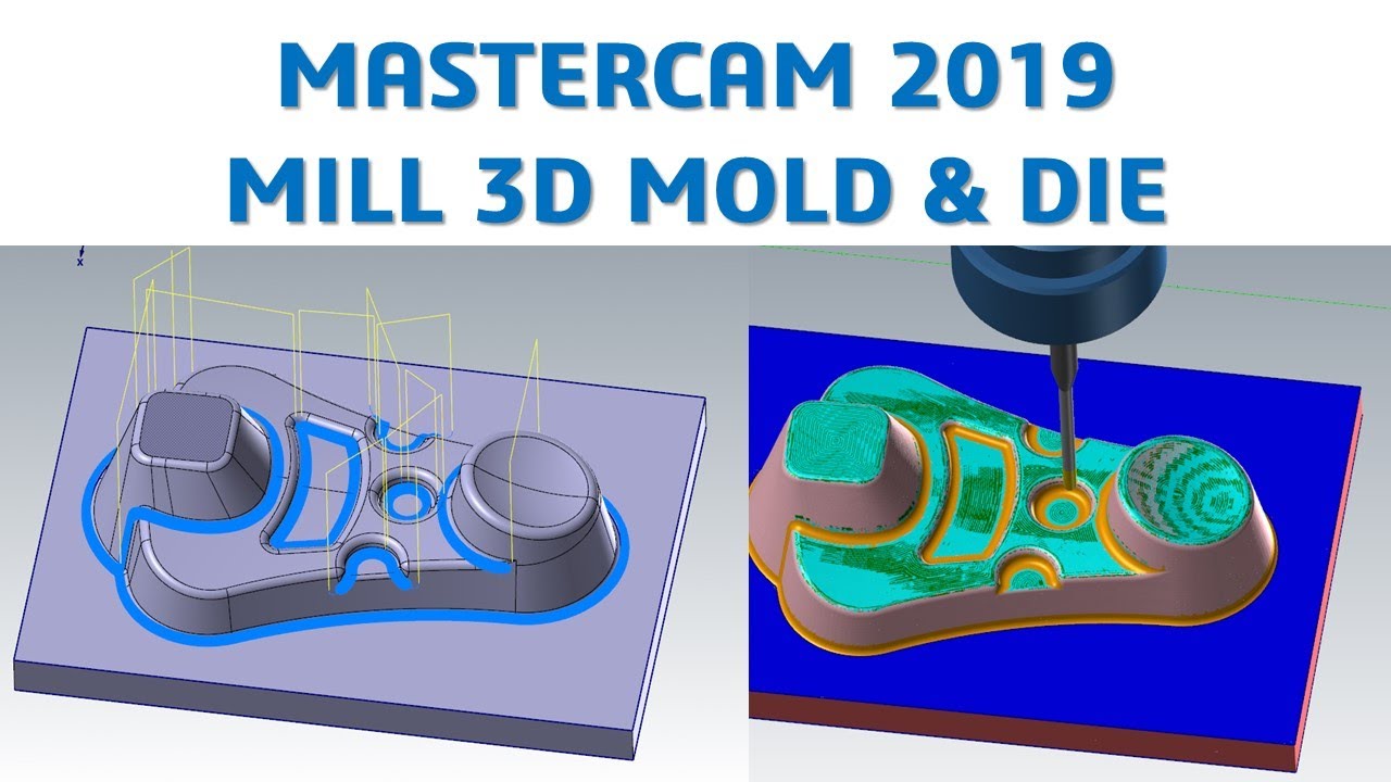 MasterCAM 2019 Tutorial #65 | Mill 3D Mold & Die Machining