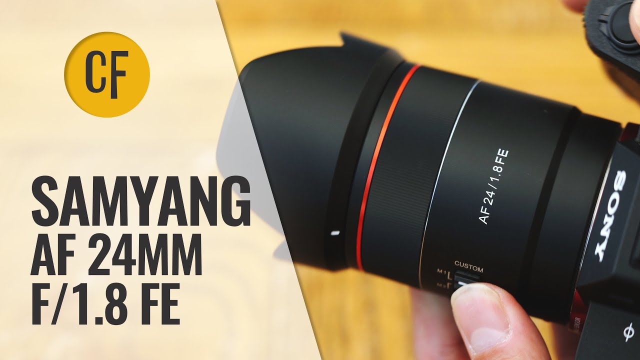 Обзор объектива Samyang AF 24mm f/1.8 FE с примерами (полнокадровый и APS-C)