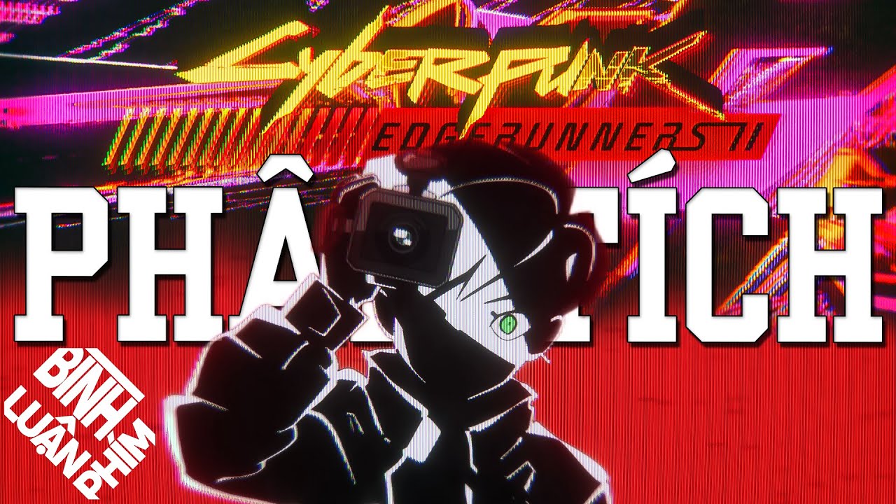 Phân Tích Trailer Mới Nhất Của Cyberpunk Edgerunners Season 2 | Bình Luận Phím