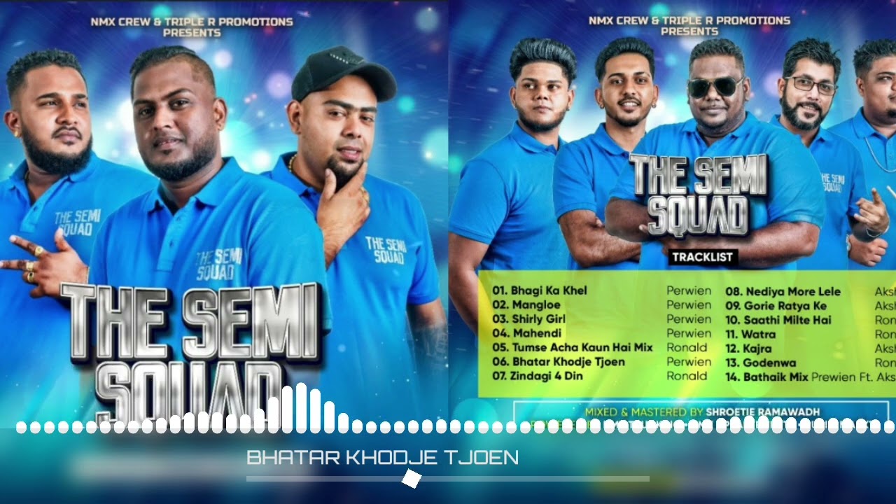 BHATAAR KHOJE TJUN TJUN KE - THE SEMI SQUAD SURINAME - 2023