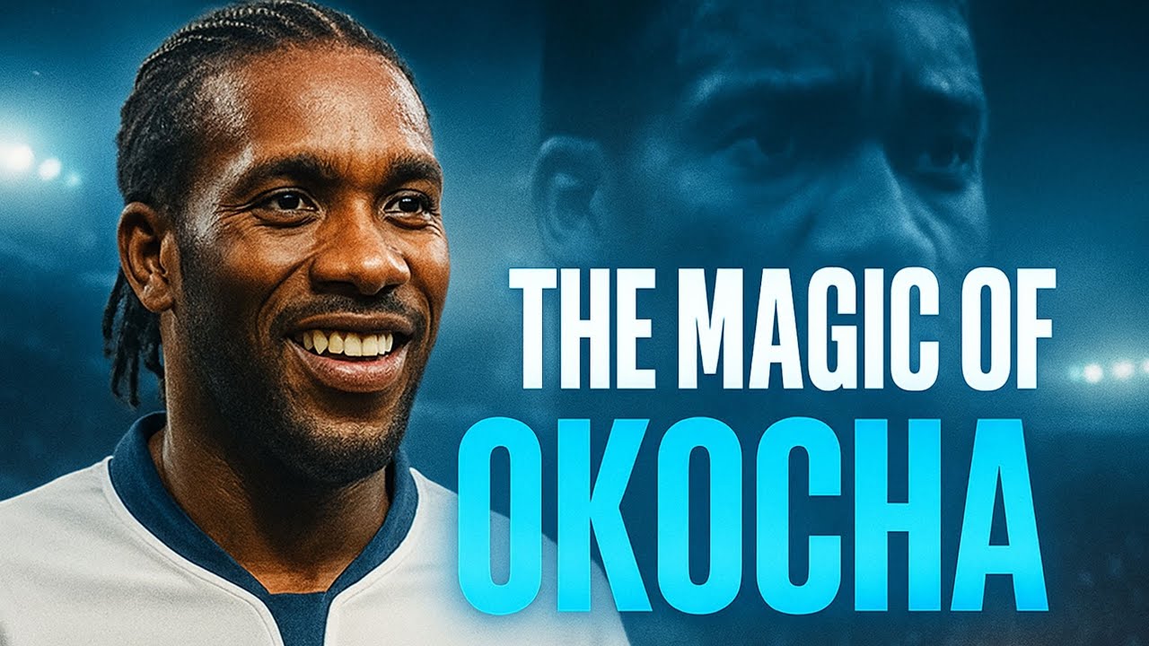 The JJ Okocha Story: The Man So Good They Named Him Twice