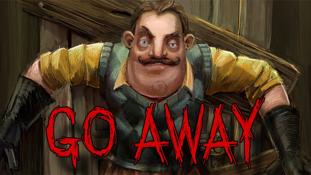 GO AWAY (HELLO NEIGHBOUR SONG) - Original Song