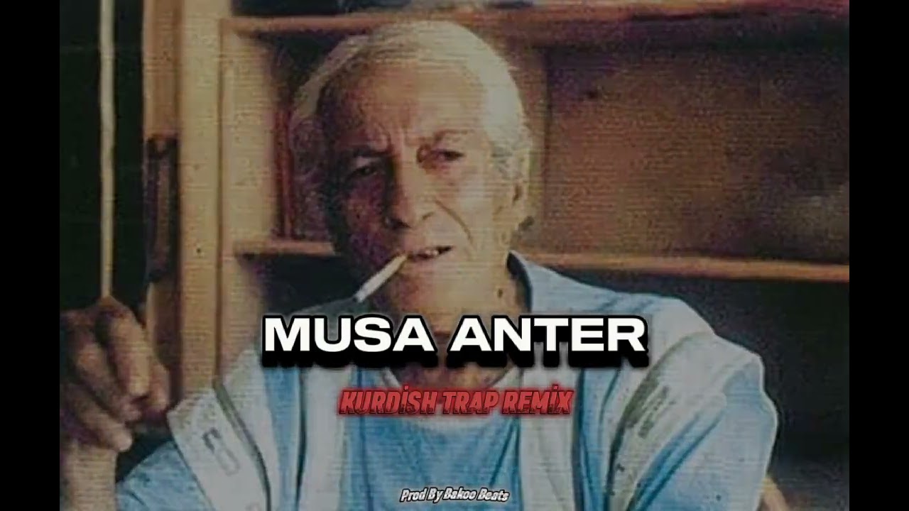 musa anter kurdish trap remix (prod by. bakoo beats)