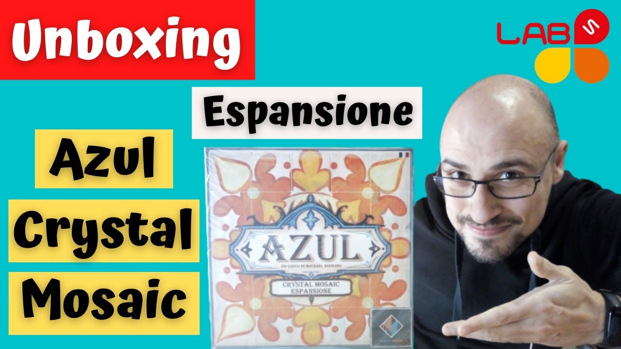 Crystal Mosaic - Espansione Azul - Unboxing GDT #2 Labs on Game