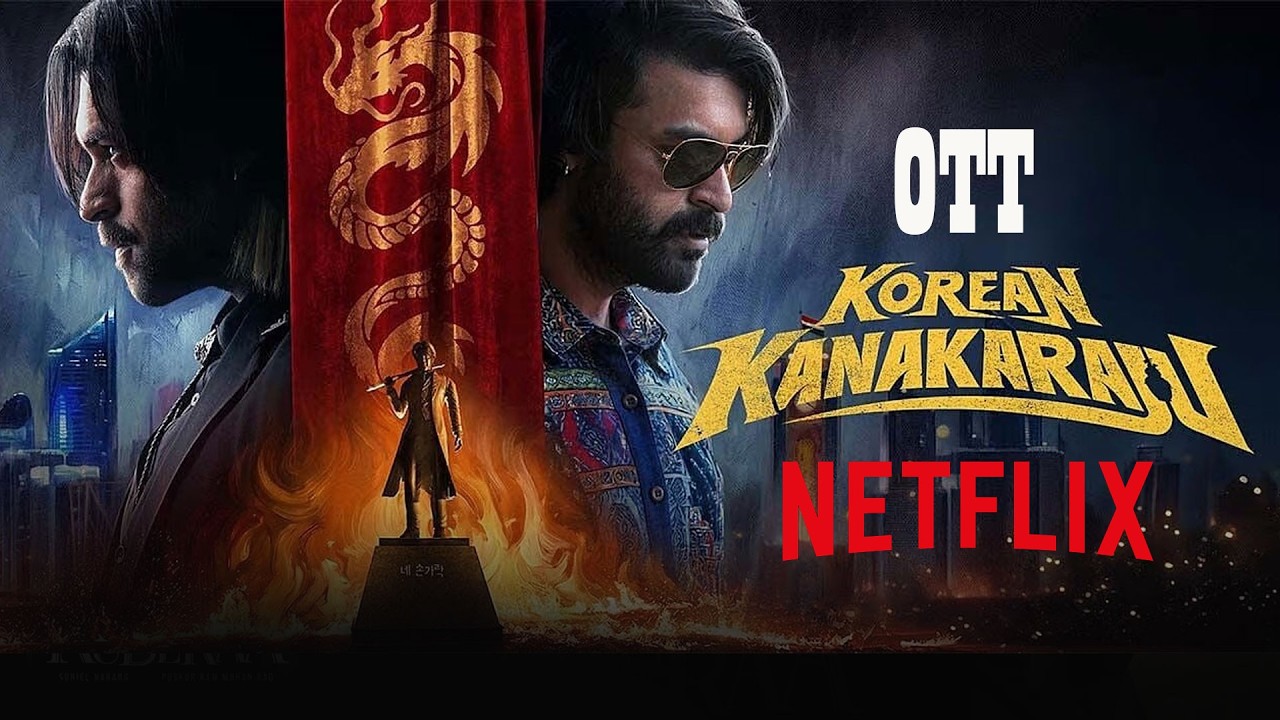 Korean Kanakaraju OTT Release Date | Korean Kanakaraju OTT Update | Movie Mahal