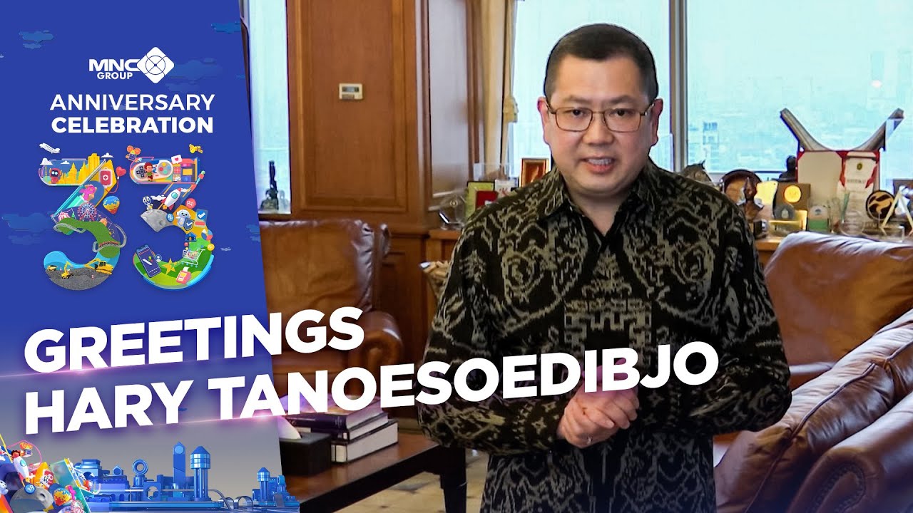 Ucapan Spesial Dari Executive Chairman MNC Group Hary Tanoesoedibjo