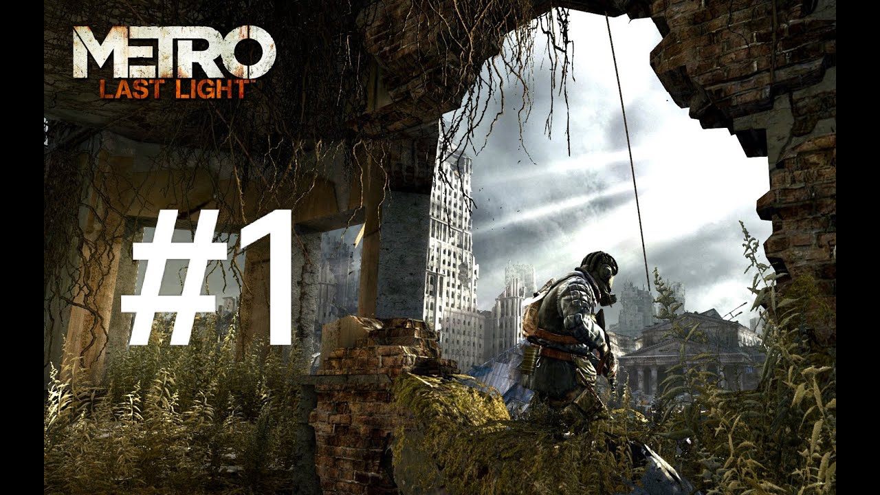 Metro Last Light || Full Gameplay Walkthrough || Part - 01 || No Commentary || 1080P PC Gameplay