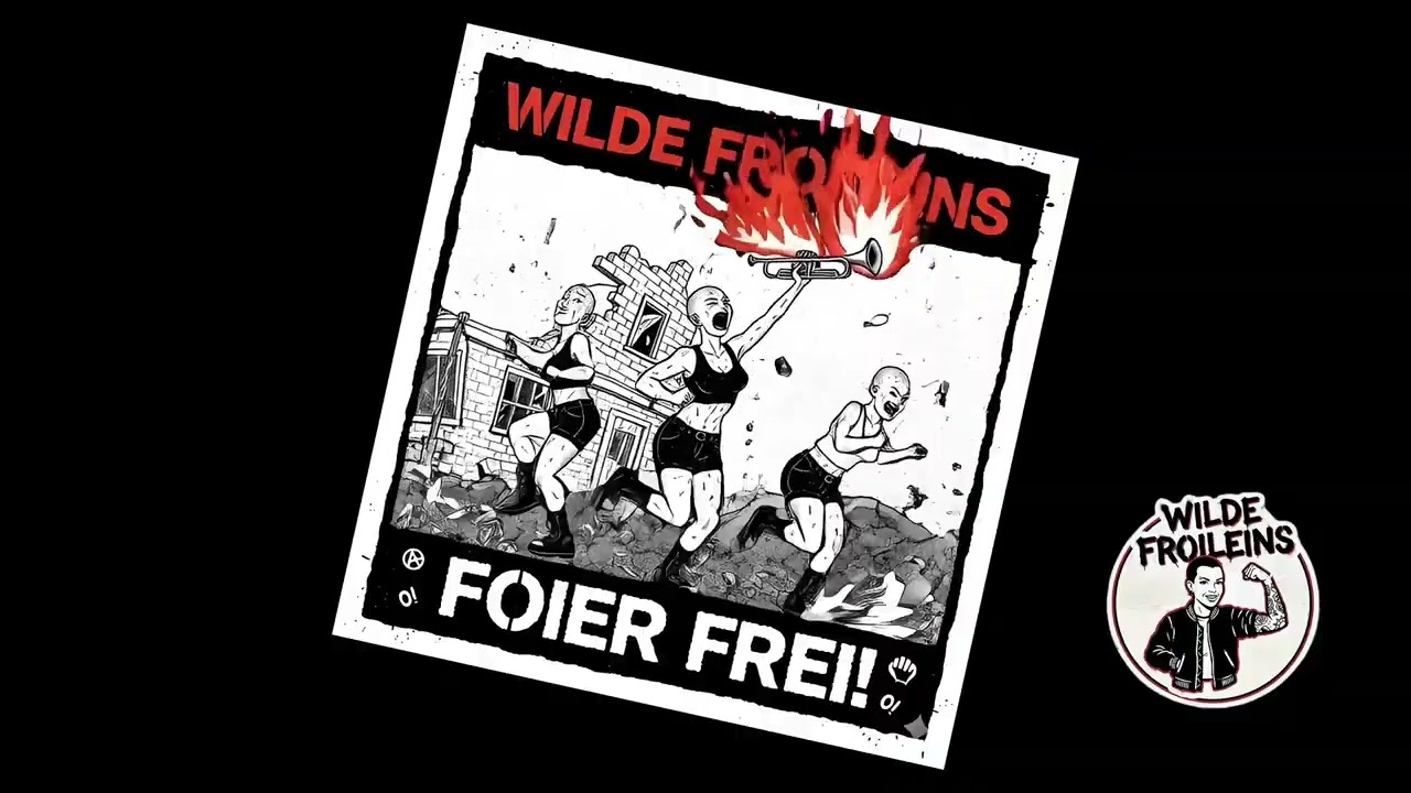Wilde Froileins - Foier frei!