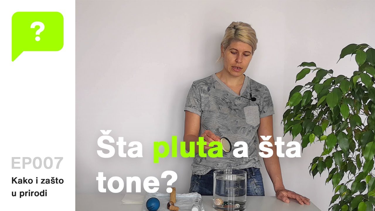 Šta pluta a šta tone? Ogled sa različitim materijalima.