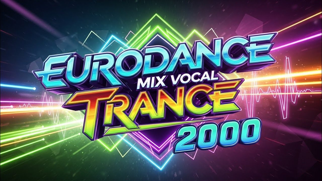 Best Eurodance Vocal Trance 2000 💿 Classic Dance Hits