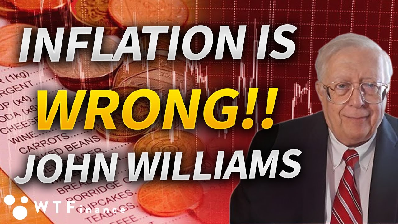They Are Lying to You About Inflation with John Williams