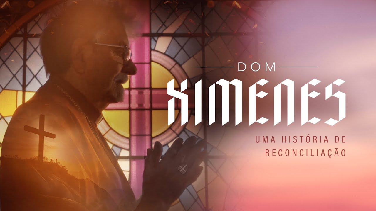 Dom Ximenes | Uma História de Reconciliação