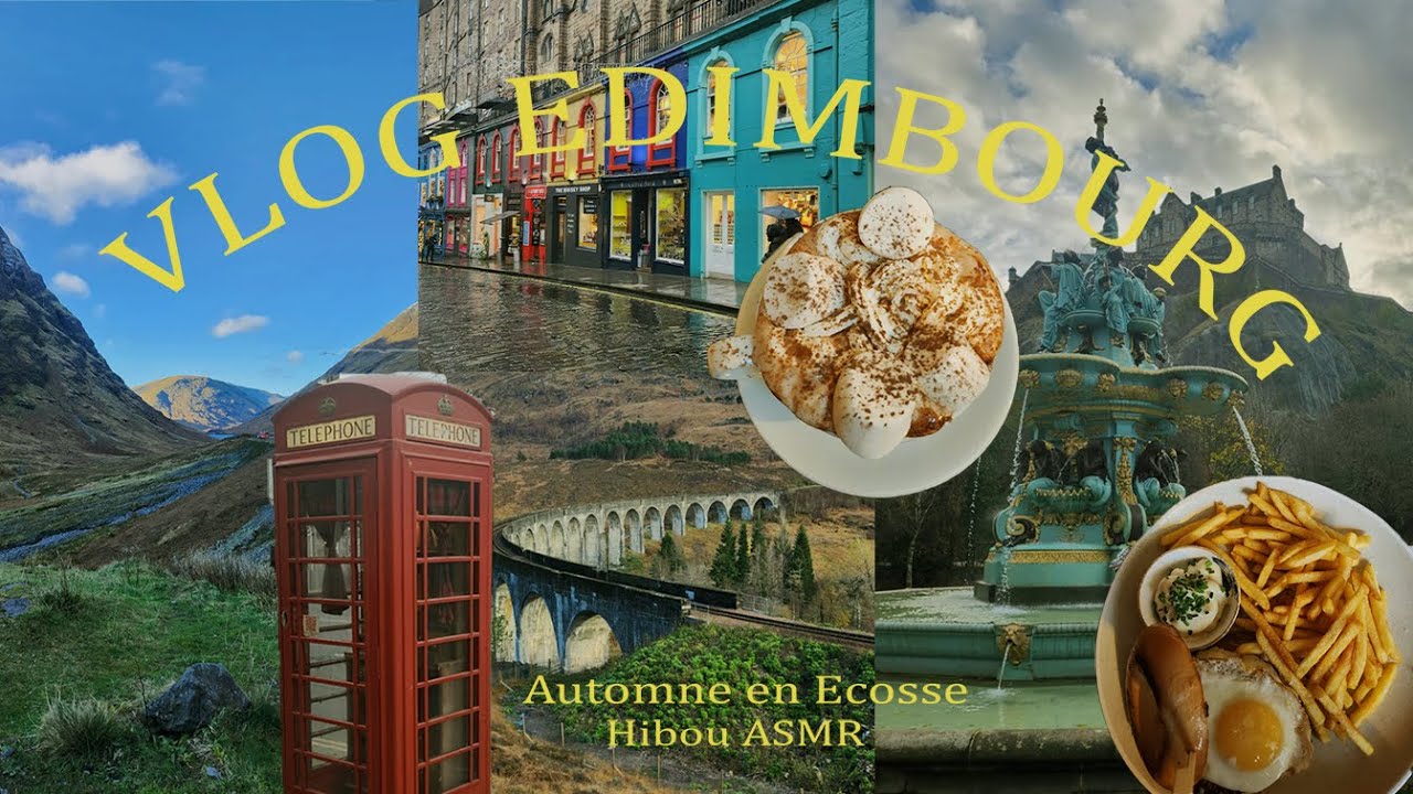 ASMR VLOG | Je suis partie en Écosse (Edimbourg, Highlands...)🏰Conseils + Recommandations 🍺