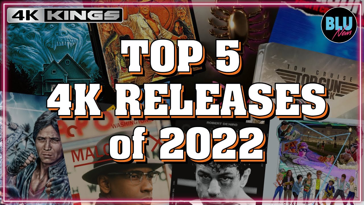 TOP 5 4K & BLU-RAY OF 2022 | 4K Kings Discuss Their Favorite Blu & 4K Releases of the Year!