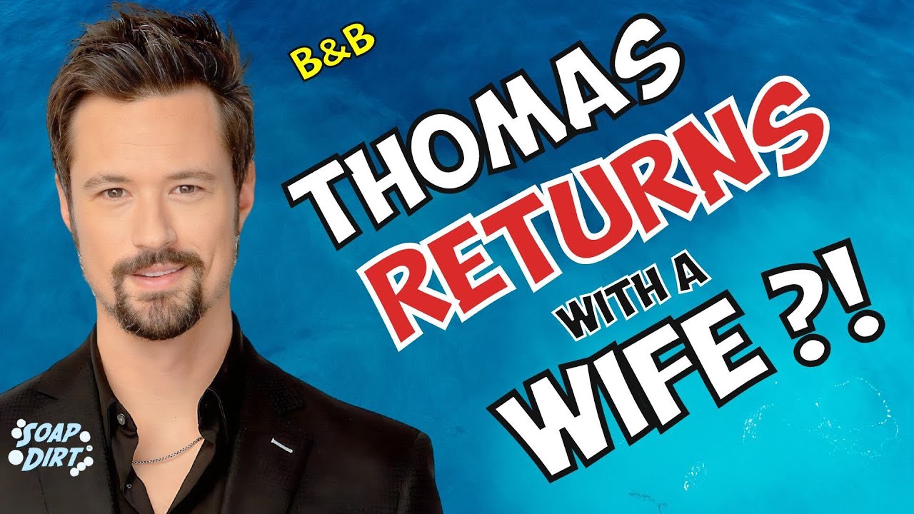 Bold and the Beautiful: Thomas Stuns Family – Returns with a Wife? #boldandbeautiful