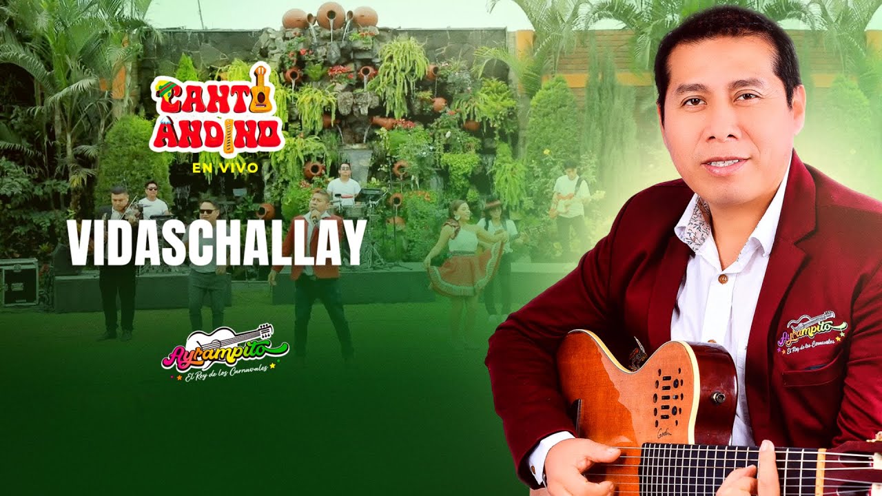 Ayrampito - Vidaschallay (Canto Andino 2025- En Vivo)