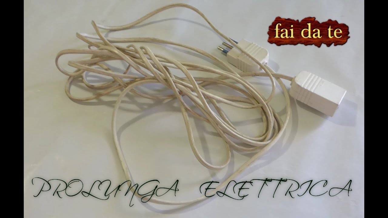 COME REALIZZARE UNA PROLUNGA ELETTRICA fai da te