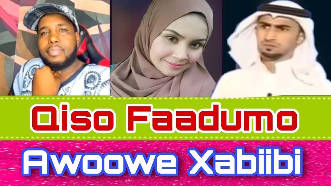 QISO FAADUMO ANOO AAD U YAR AYAA ODAY WAYN LAY SIIYAY ANA WAAN SHOOGAY.