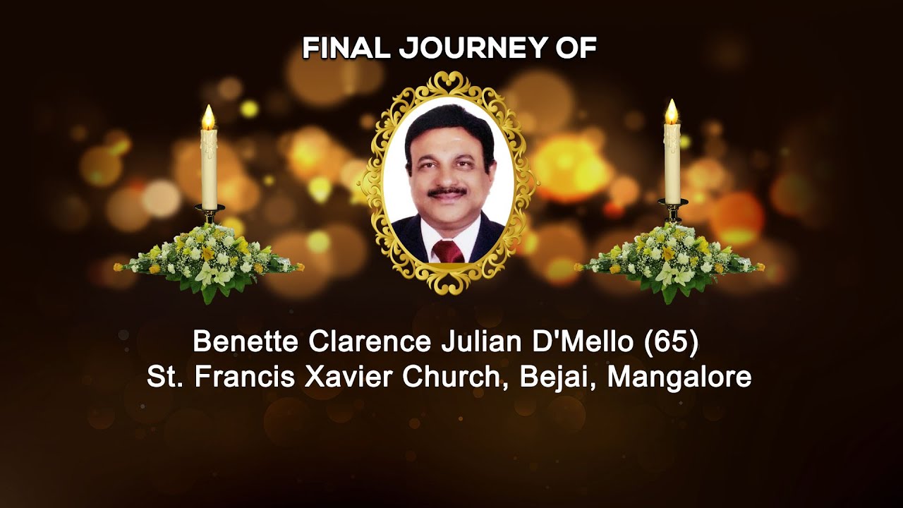 Final Journey Of Benette Clarence Julian D'Mello (65), Bejai , Mangalore