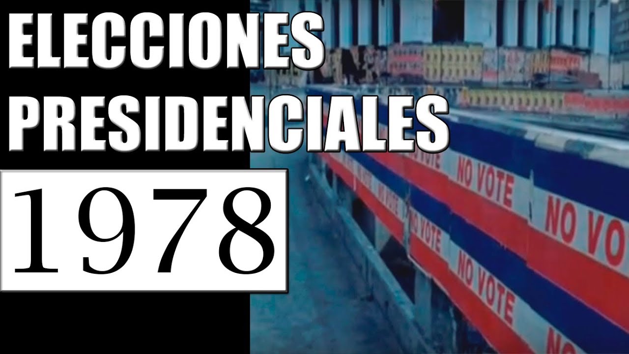 1978 ELECCIONES PRESIDENCIALES