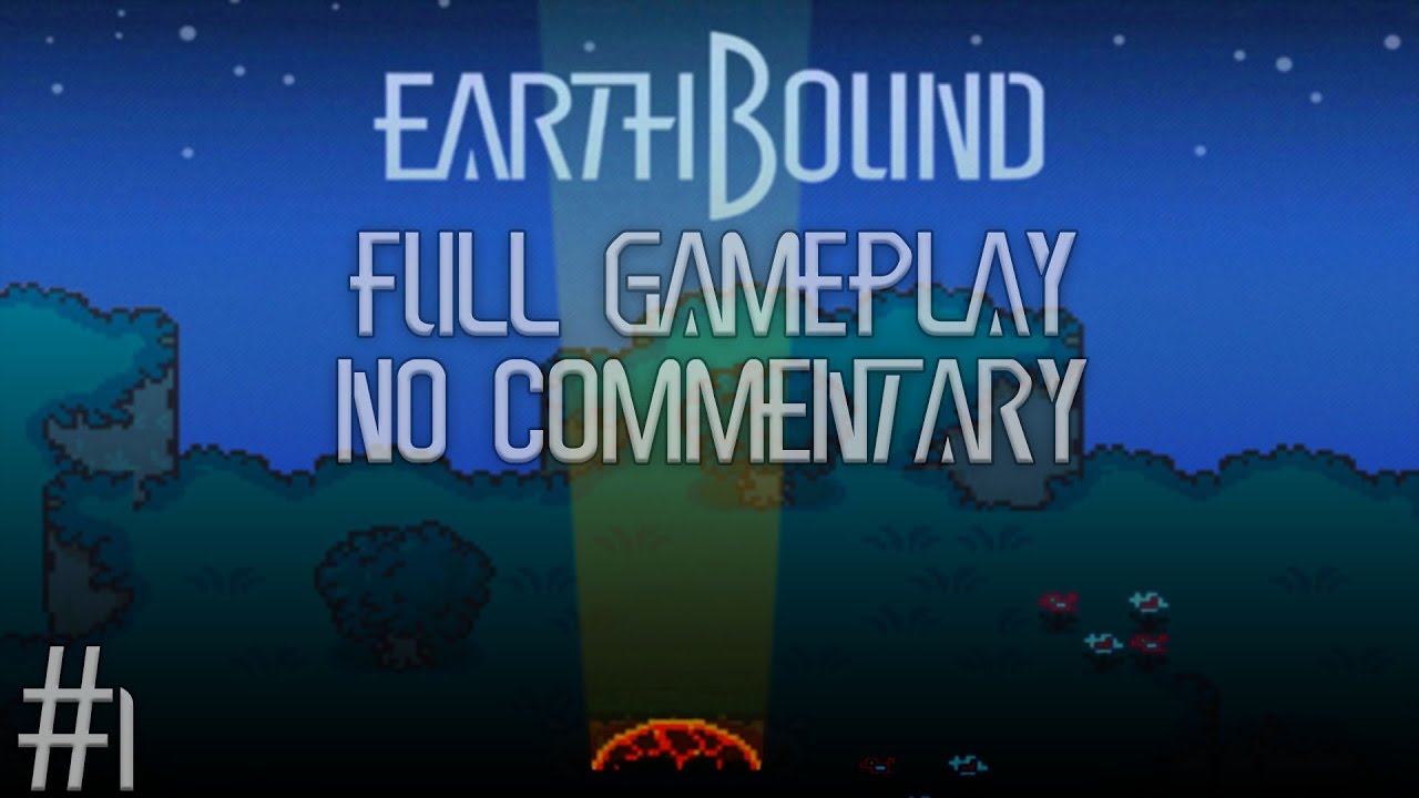 EarthBound #1 - Full Gameplay - No Commentary