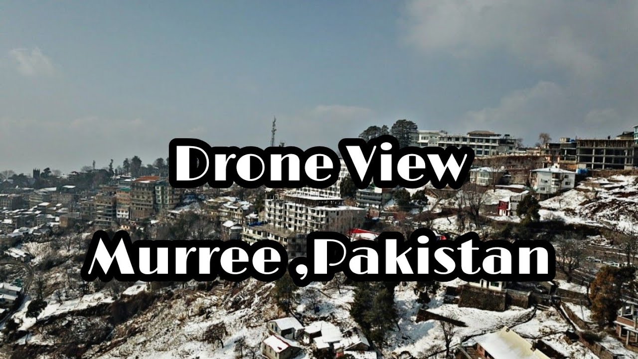 Murree Snowfall 2021 | Murree Weather Today |Drone Video| Road Toward Mall Road Murree Pakistan