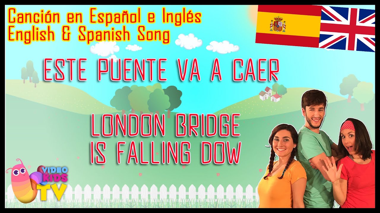 ♫♪ ESTE PUENTE VA A CAER / LONDON BRIDGE IS FALLING DOW♫♪ canción completa con baile
