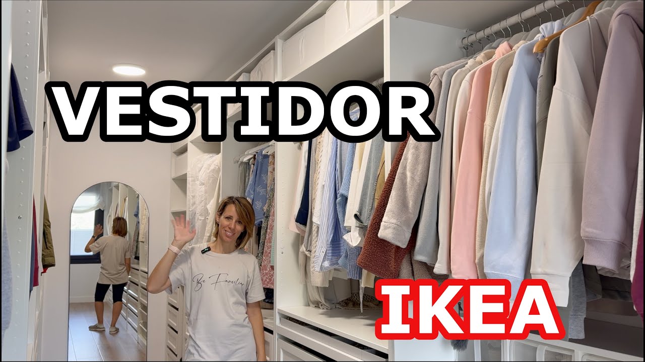 CONSIGUE TU VESTIDOR SOÑADO CON IKEA - DETALLES Y CONSEJOS DE ORGANIZACIÓN ROPA Y COMPLEMENTOS