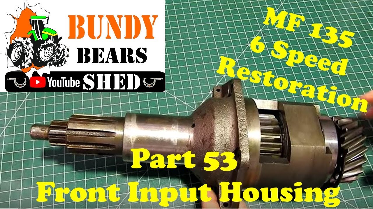 MF135 6 Speed Restoration #53 Gearbosx Front Input Shaft and Housing Assembly