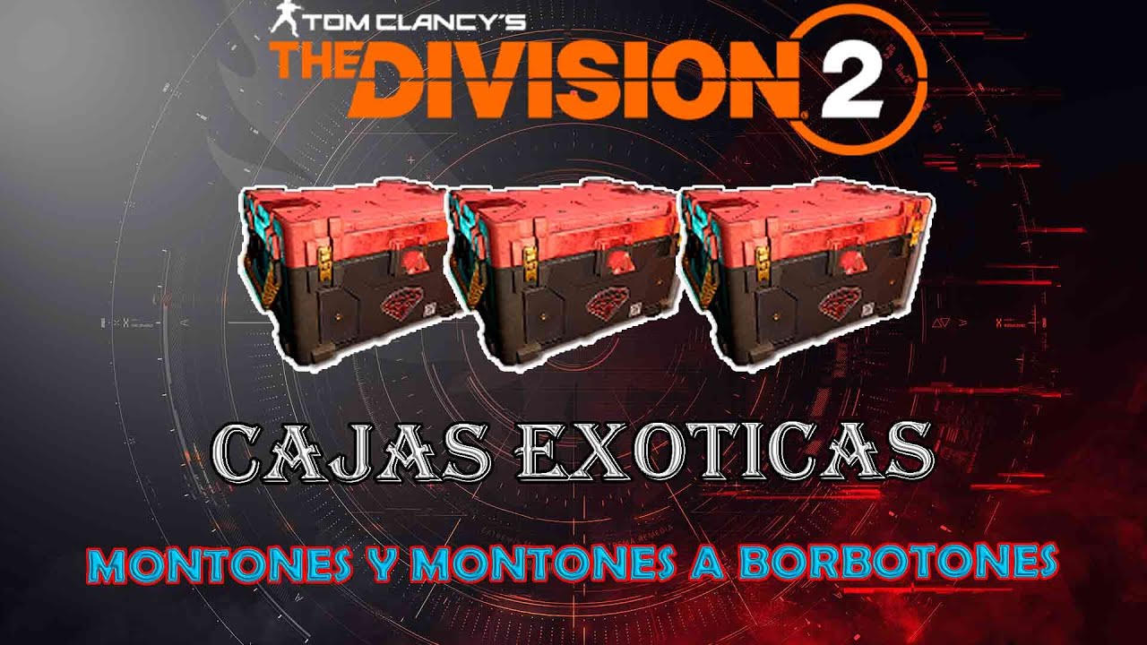 !!The Division 2!! LAS FAMOSAS Y VALIOSAS EXOTICAS, TE CUENTO COMO CONSEGUIRLAS......