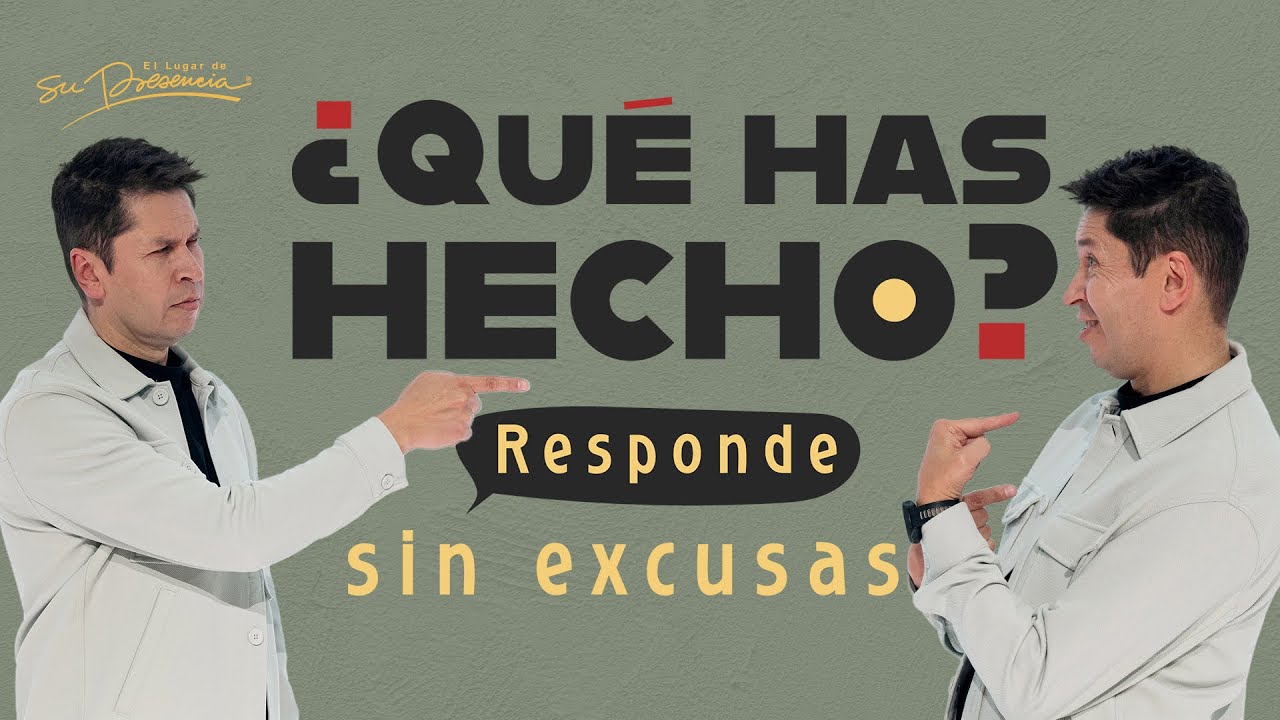 ¿Qué has hecho? Responde sin excusas - Carlos Olmos | Prédicas Cristianas 2025