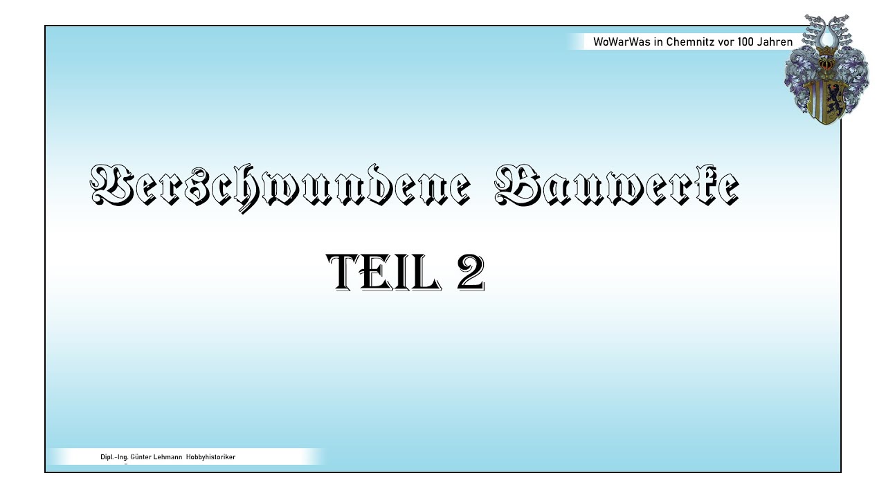 Verschwundene Bauwerke in Chemnitz Teil 2