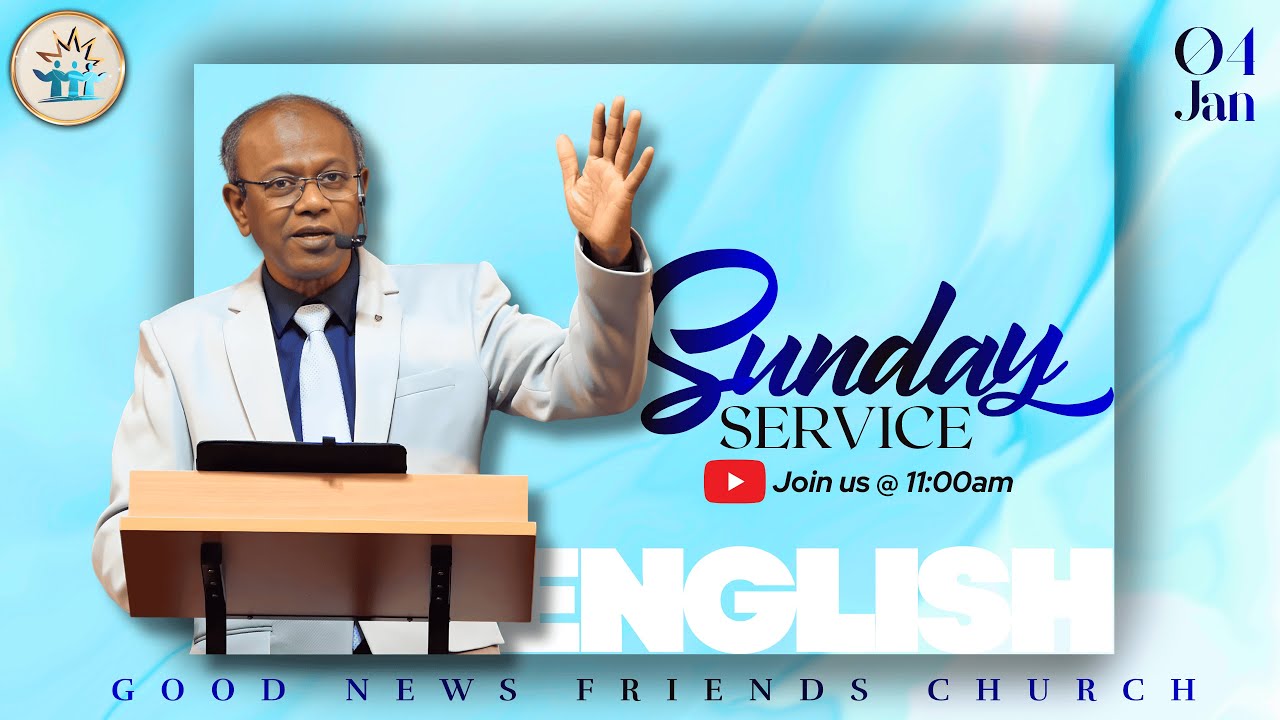 4 Jan 2026 | Sunday Service | English Sermon | Good News Friends | Ooty