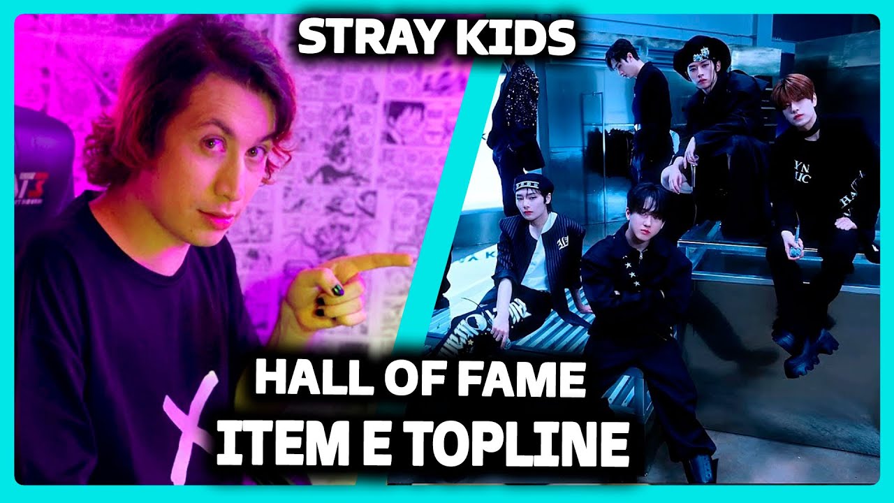 REAGINDO A TOPLINE, HALL OF FAME e ITEM | STRAY KIDS