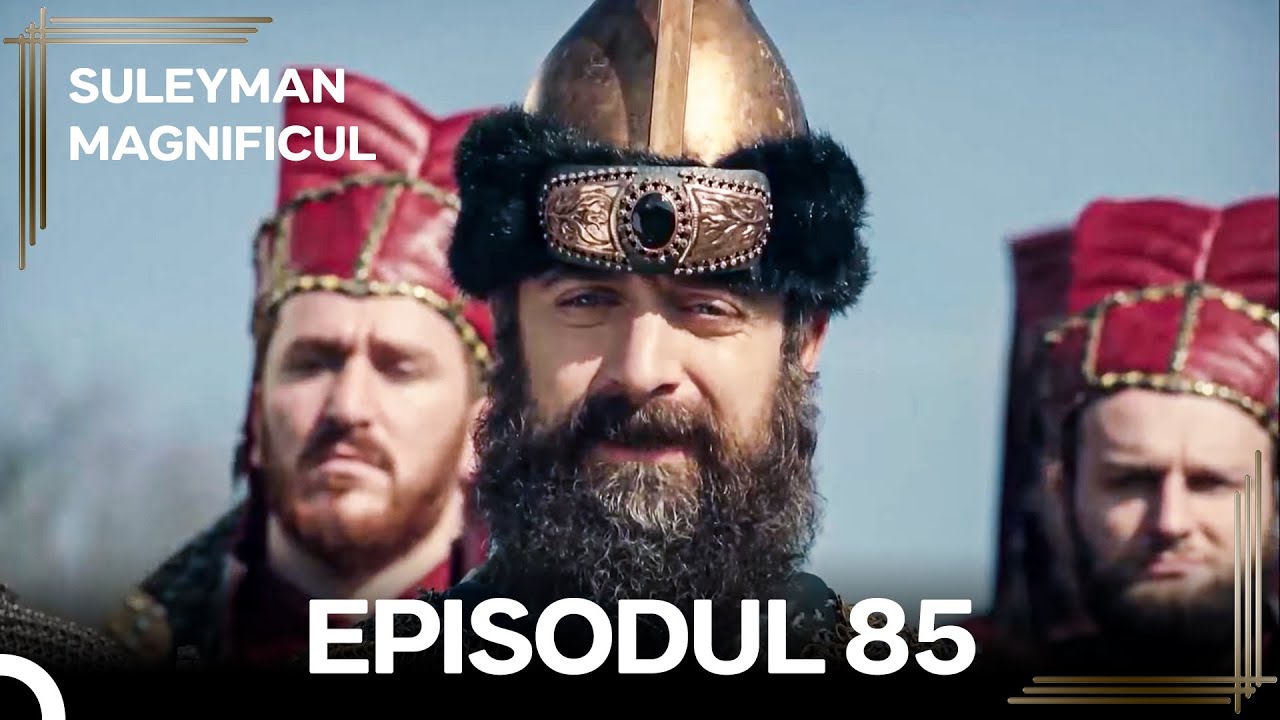 Suleyman Magnificul | Episodul 85 (Versiune Lungă)
