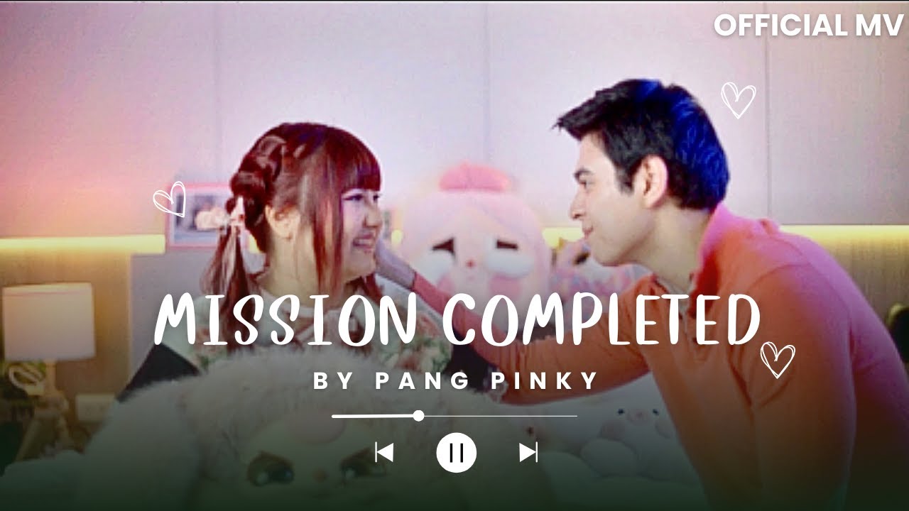 Mission Completed - Pang Pinky | Official MV